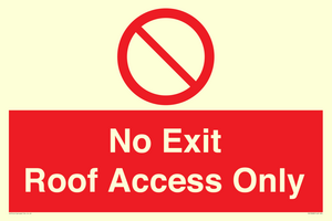 No Exit Roof Access Only
